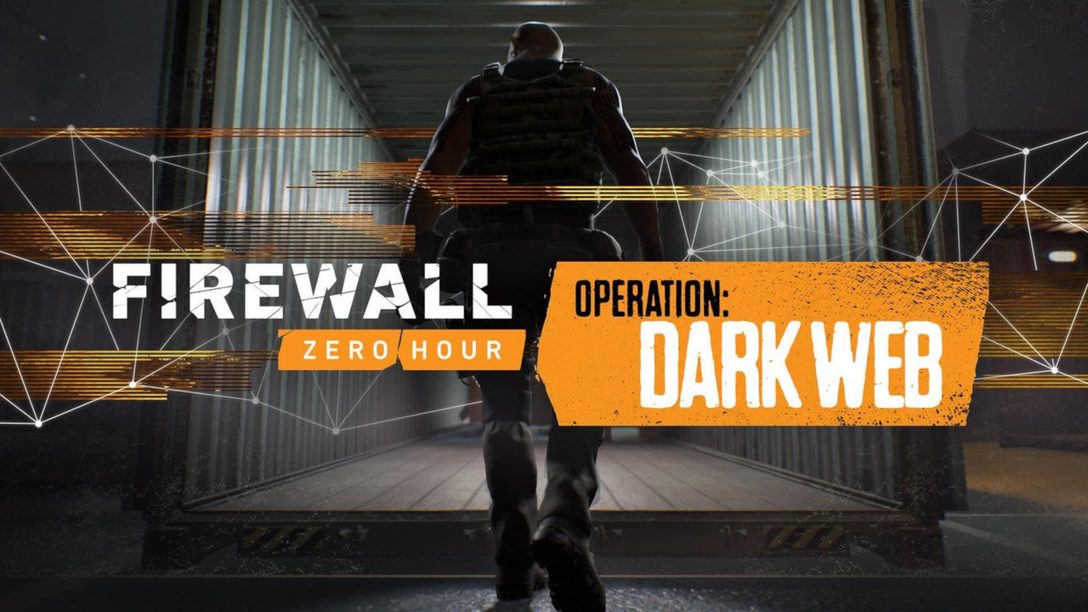 Out Tomorrow: Firewall Zero Hourâ€™s Operation: Dark Web